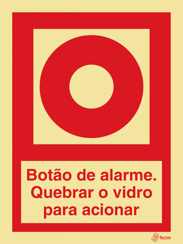 Sinalética Botão de Alarme Quebrar o Vidro para Acionar - I0272