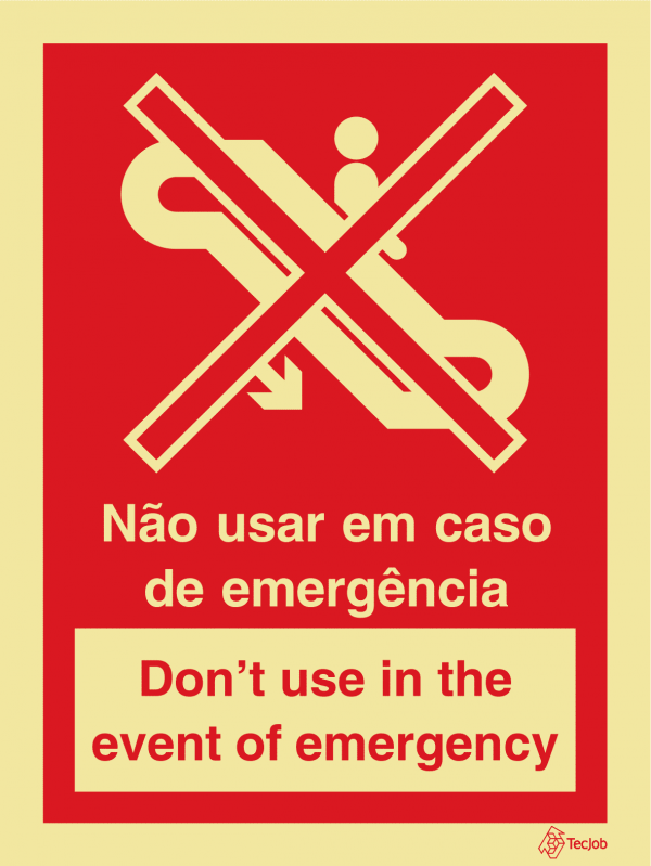Sinalética Não Usar em Caso de Emergência/ Don't Use in the Event of Emergency - I0374