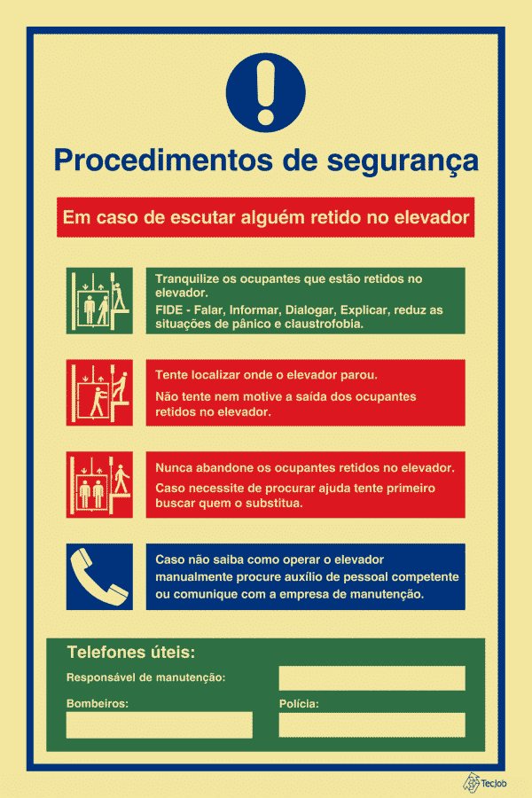 Sinalética Procedimentos de Segurança Em caso de escutar alguém retido no elevador - I0411