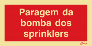Sinalética Paragem da Bomba dos Sprinklers - I0668