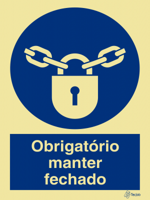 Sinalética Obrigatório Manter Fechado - OB0148