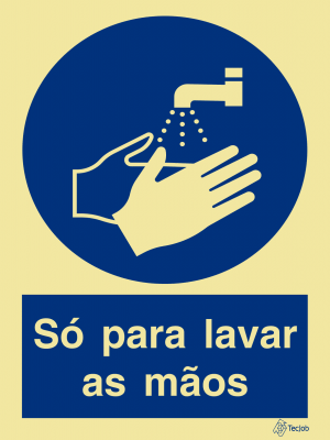 Sinalética Só Para Lavar as Mãos - OB0199