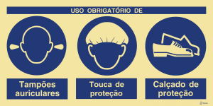 Sinalética Uso Obrigatório de Tampões Auriculares, Touca e Calçado de Proteção - OB0442