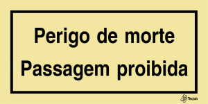 Sinalética Perigo de Morte Passagem Proibida - IS0439