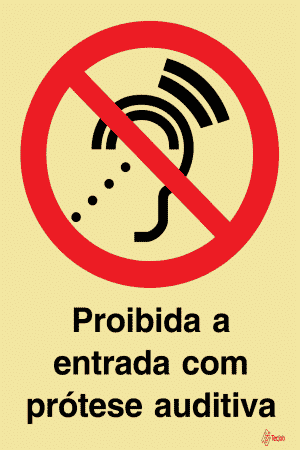 Sinalética Proibida a Entrada com Prótese Auditiva - PR0050