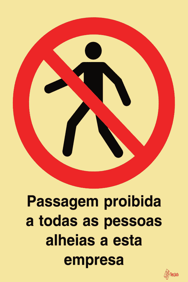 Sinalética Passagem Proibida a Todas as Pessoas Alheias a esta Empresa - PR0089