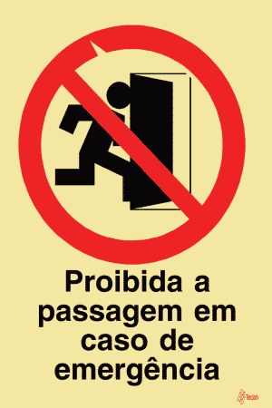Sinalética Proibida a Passagem em Caso de Emergência - PR0092