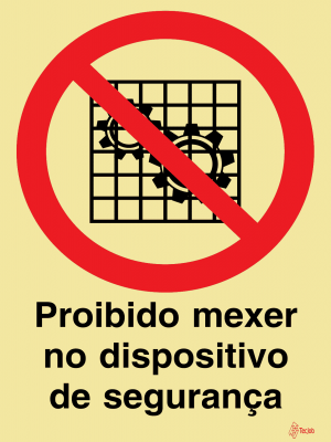 Sinalética Proibido Mexer no Dispositivo de Segurança - PR0199