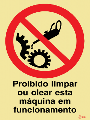 Sinalética Proibido Limpar ou Olear esta Máquina em Funcionamento - PR0201