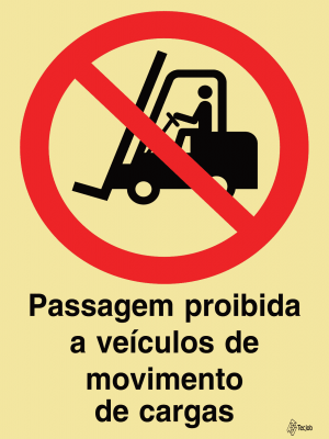 Sinalética Passagem Proibida a Veículos de Movimento de Cargas - PR0259
