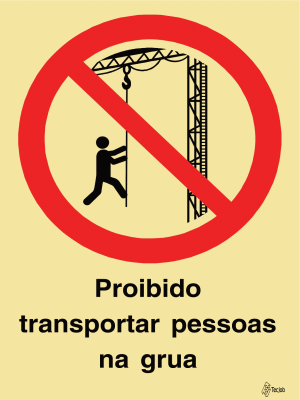 Sinalética Proibido Transportar Pessoas na Grua - PR0264