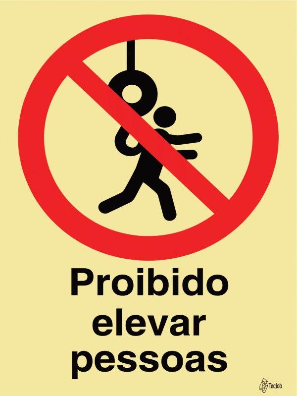 Sinalética Proibido Elevar Pessoas - PR0265