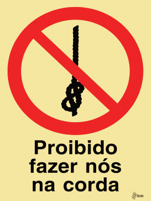 Sinalética Proibido Fazer Nós na Corda- PR0272