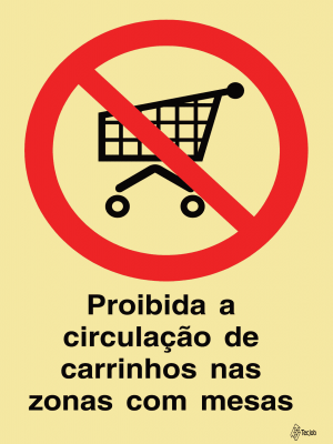 Sinalética Proibida a Circulação de Carrinhos nas Zonas com Mesas - PR0313
