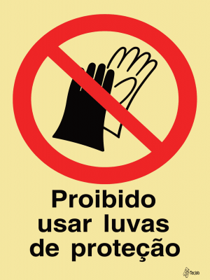 Sinalética proibido Usar Luvas de Proteção - PR0316