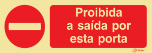 Sinalética Proibida a Saída por Esta Porta - PR0333