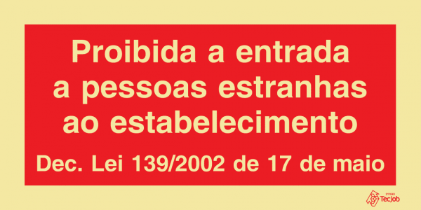 Sinalética Proibida a Entrada a Pessoas Estranhas ao Estabelecimento - PR0352