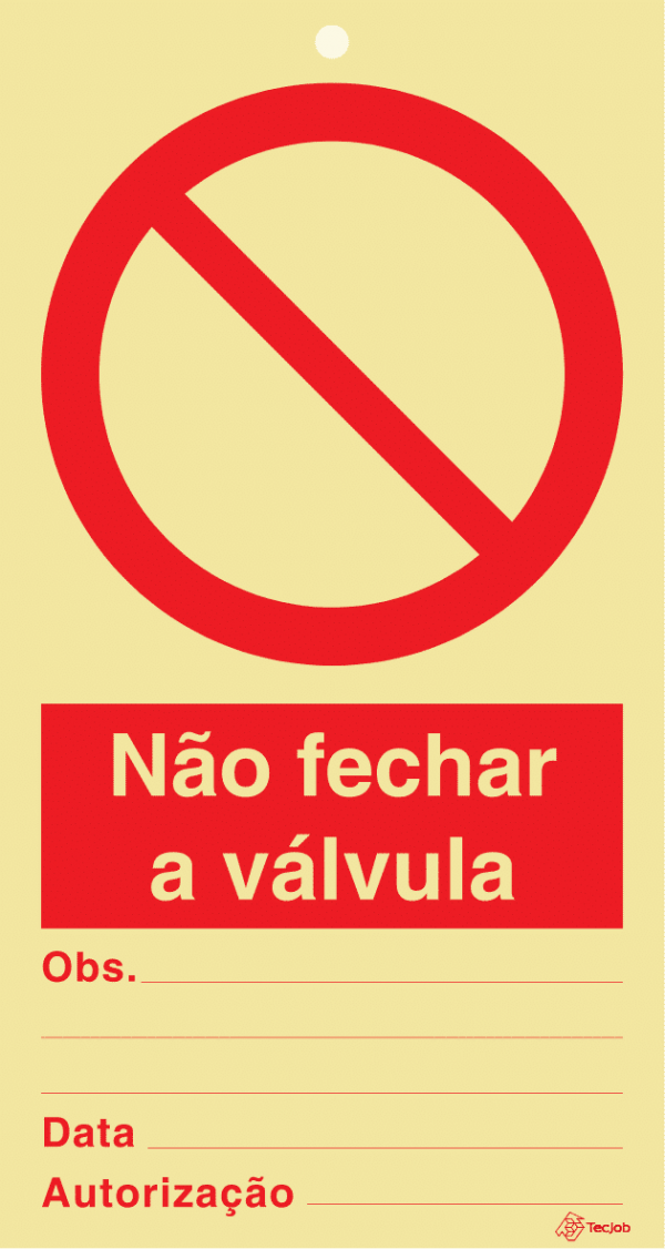 Sinalética Não Fechar a Válvula - PR0376